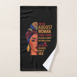 I Am An August Woman I Have 3 Sides August Hand Towel