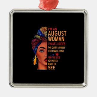 I Am An August Woman I Have 3 Sides August Metal Tree Decoration