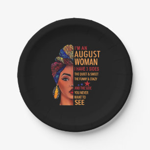 I Am An August Woman I Have 3 Sides August Paper Plate