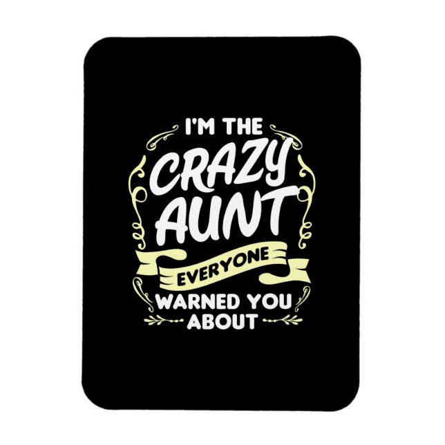 I Am An Aunt Magnet (Vertical)