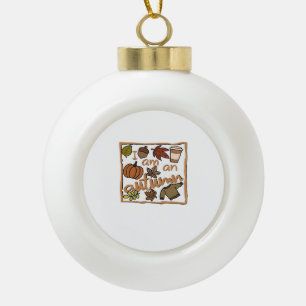 I am an Autumn Classic T-Shirt Ceramic Ball Christmas Ornament