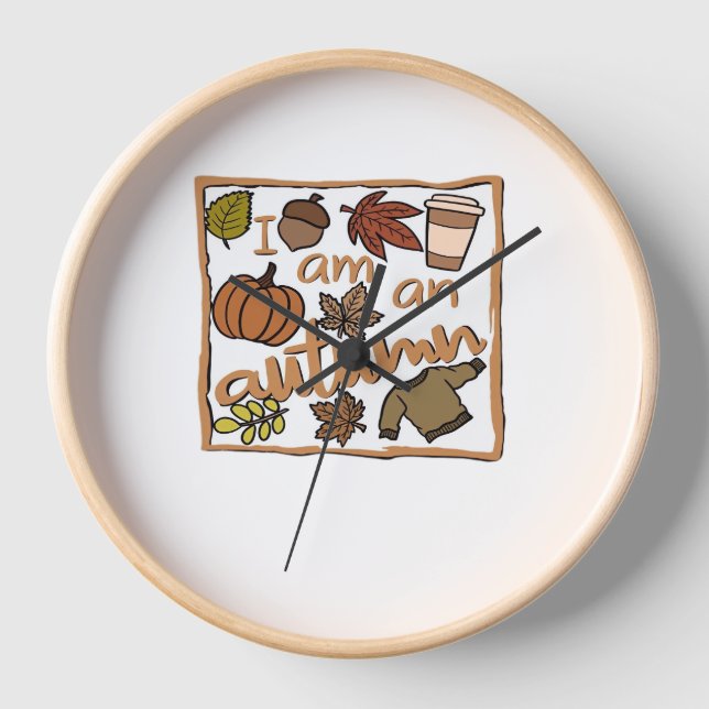 I am an Autumn Classic T-Shirt Clock (Front)