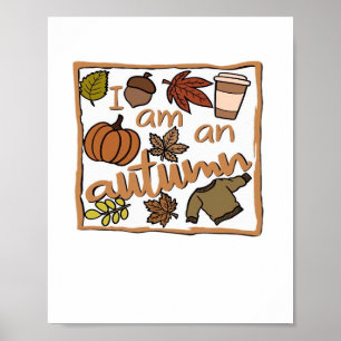 I am an Autumn Classic T-Shirt Poster