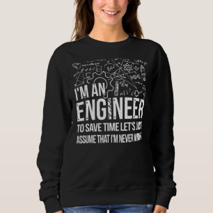 I Am An Engineer Civil Engineer Designer Dipl Ing Sweatshirt
