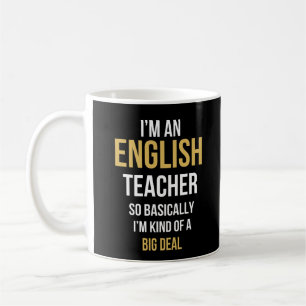 I Am An English Teacher Funny English Teacher Coffee Mug