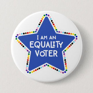 I am an Equality Voter! LGBTQ+ Rainbow Star 7.5 Cm Round Badge