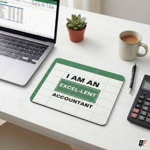 I Am An Excel-lent Accountant Funny Office Humou Mouse Mat