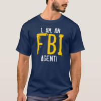 I, AM, AN FBI AGENT!