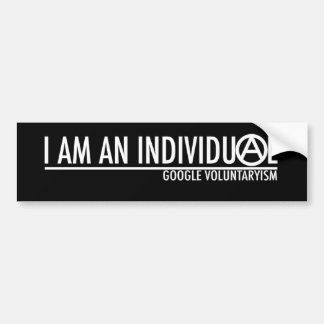 I AM AN INDIVIDUAL ORIGINAL BUMPER STICKER