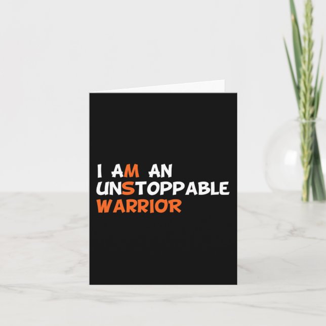I Am An Unstoppable Warrior Multiple Sclerosis Ms  Card (Front)