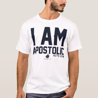 I Am Apostolic T-shirt