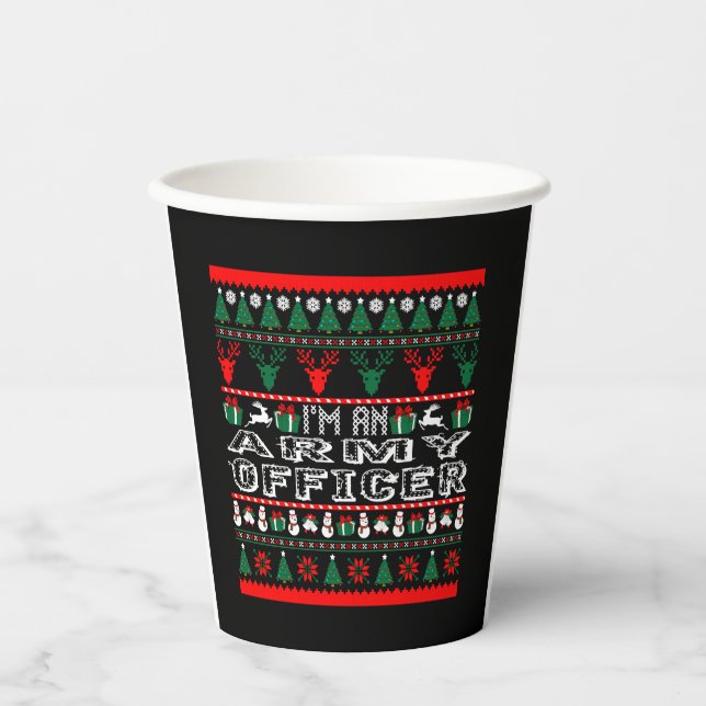 I Am Army Officer Christmas Ugly Sweater Paper Cups (Front)