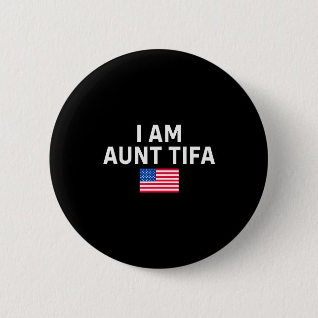 I Am Aunt Tifa _ Aunt Tifa Funny Aunt Tifa  6 Cm Round Badge (Front)
