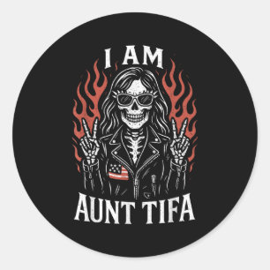 I Am Aunt Tifa Funny Skeleton Biker Aunt Tifa Desi Classic Round Sticker