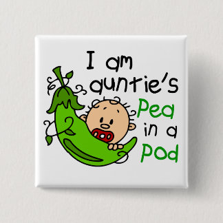 I Am Auntie's Pea In A Pod 15 Cm Square Badge