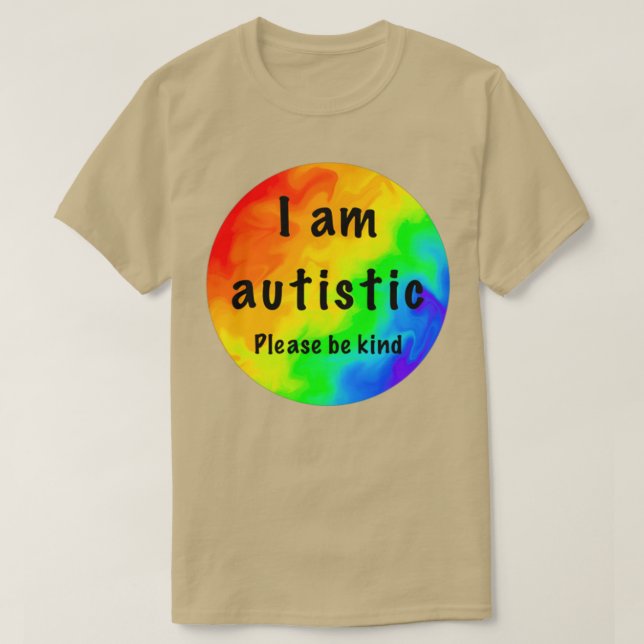 I am autistic T-Shirt (Design Front)