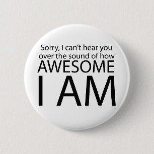 I am awesome 6 cm round badge