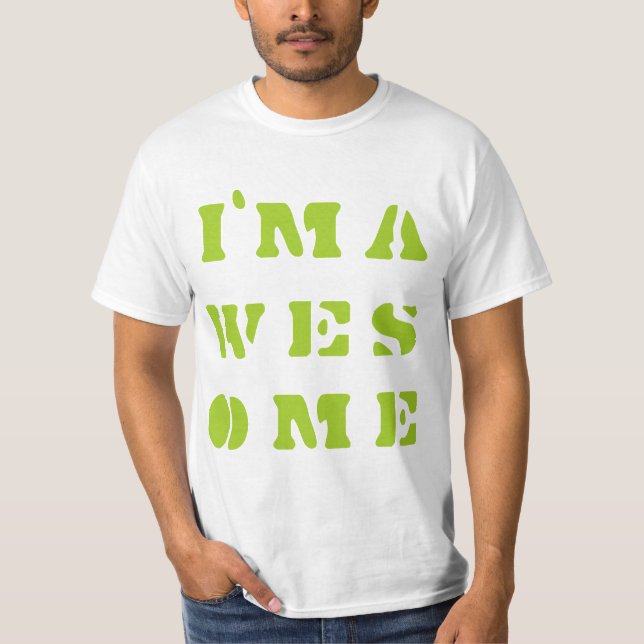I AM AWESOME T-Shirt (Front)