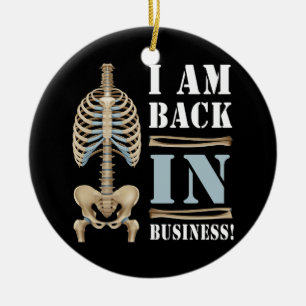 I Am Back In Business Back Surgery Scoliosis Skele Ceramic Tree Decoration