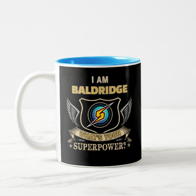 I Am BALDRIDGE What's Your Superpower Two-Tone Coffee Mug (Left)
