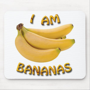 I Am Bananas Mouse Pad