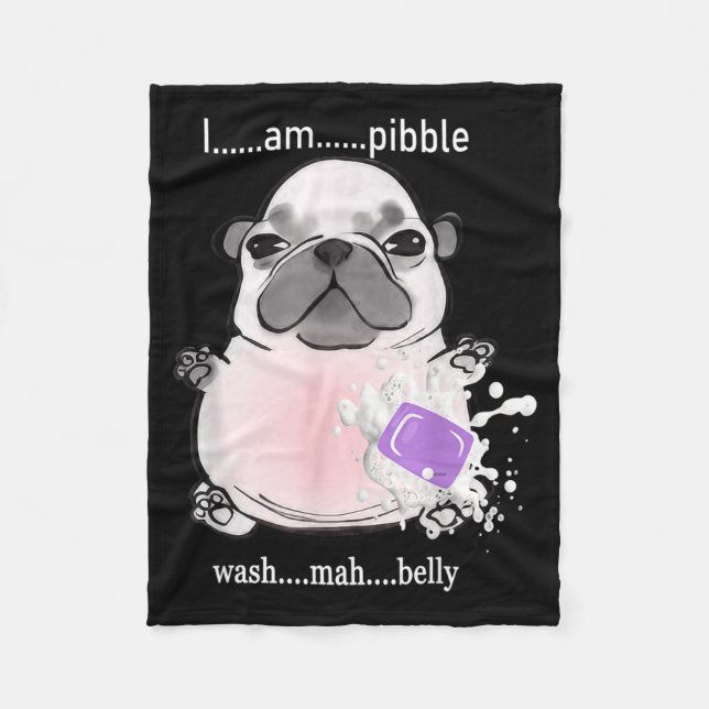I Am Bble Wash My Belly Bble Meme Funny Dog Brainr Fleece Blanket (Front)