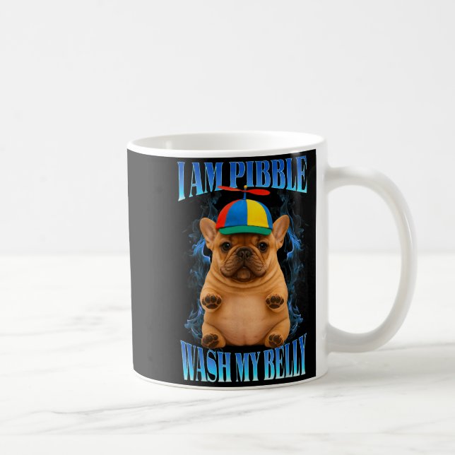 I Am Bble Wash My Belly Funny Bble Kids Youth Mom  Coffee Mug (Right)
