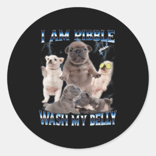 I Am Bble Wash My Belly Funny Dog Clean My Belly M Classic Round Sticker