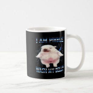 I Am Bble Wash My Belly Funny Dog Clean My Belly M Coffee Mug
