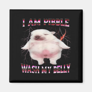 I Am Bble Wash My Belly Funny Dog Meme Magnet