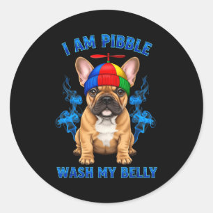 I Am Bble Wash My Belly Funny T Bull Dog Meme  Classic Round Sticker