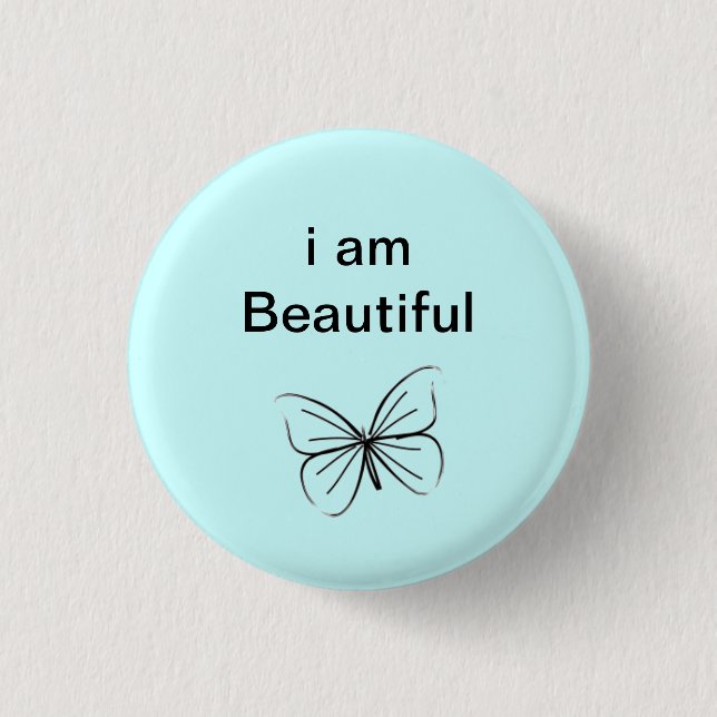 I am beautiful 3 cm round badge (Front)