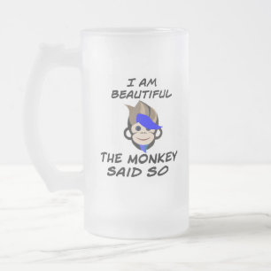 I am beautiful monkey said Mug