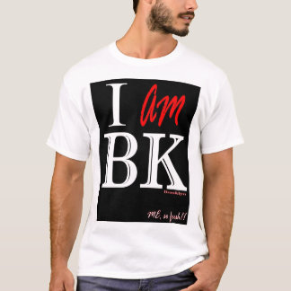 I AM BK BLK T-Shirt