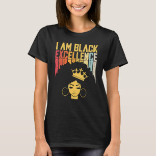 I Am Black Excellence Black History African Pride T-Shirt