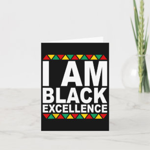I Am Black Excellence Black History Month Melanin Card