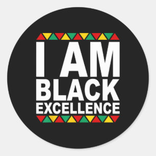 I Am Black Excellence Black History Month Melanin Classic Round Sticker