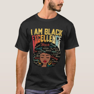 I Am Black Excellence Black Woman African American T-Shirt