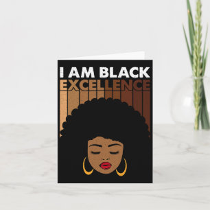 I Am Black Excellence Juneteenth Celebrate Afro Bl Card