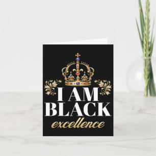 I Am Black Excellence King African American Histor Card