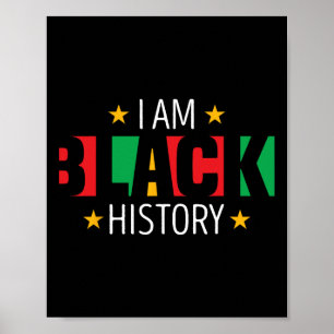 I Am Black History African American Black History  Poster