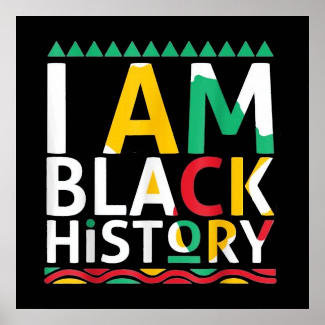 I Am Black History African American Poster (Front)
