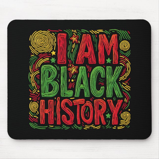 I Am Black History - Black Activism Mouse Mat (Front)