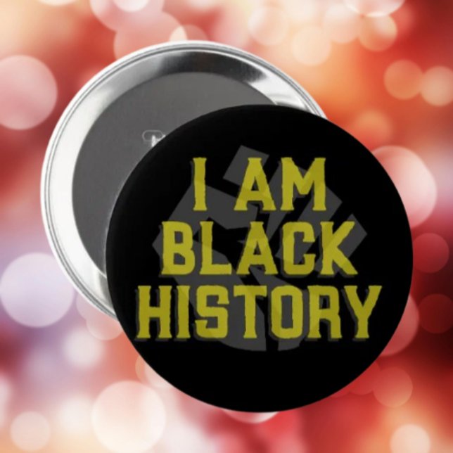 I Am Black History – Black Fist Graphic Button (Creator Uploaded)