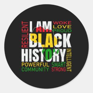 I Am Black History Black History Month African Ame Classic Round Sticker