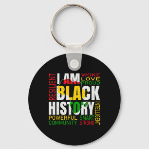 I Am Black History Black History Month African Ame Key Ring