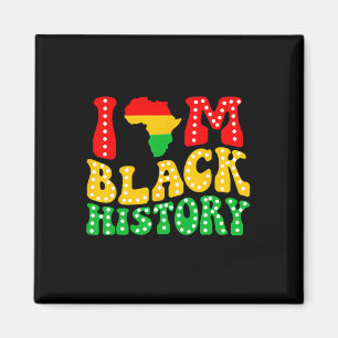 I Am Black History Black History Month African Ame Magnet
