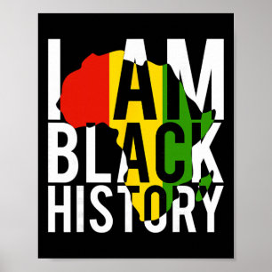 I Am Black History - Black History Month And Pride Poster
