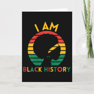 I Am Black History - Black History Month Apparel Card