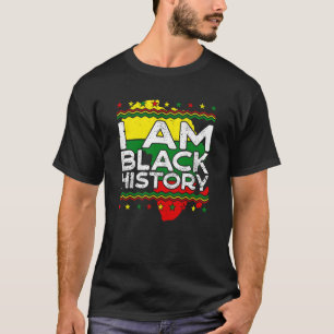 I Am Black History Black History Month Men Boys Wo T-Shirt